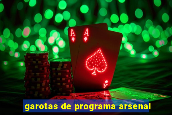 garotas de programa arsenal